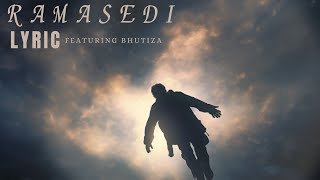 Lyric - RAMASEDI - ft - Bhutiza( Visualizer)
