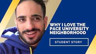 Students Speak: Dimitrios | Why I Love the Pace University Neighborhood | Pace University