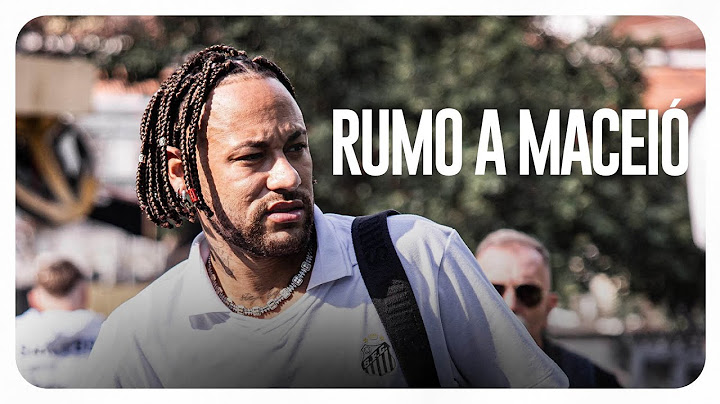 COM NEYMAR, SANTOS FC CHEGA EM MACEIÓ PARA DECISÃO NA COPA DO BRASIL
