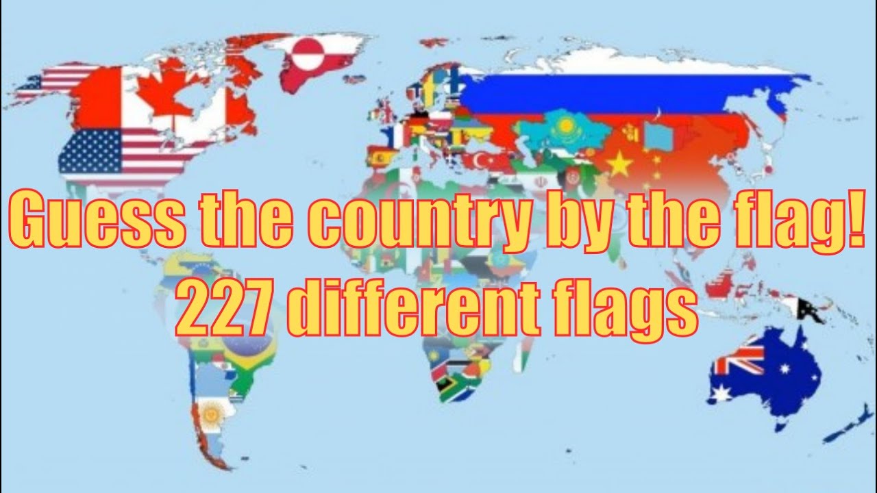 Guess the country by the flag! | 227 unique flags - YouTube