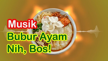 Bubur Ayam | Musik Untuk Jualan Keliling