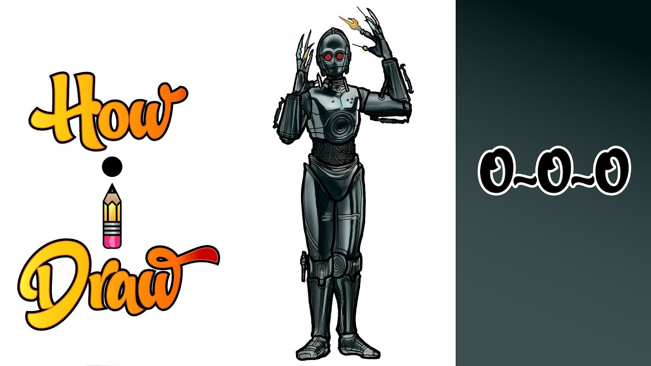 How I Draw 0-0-0 PROTOCOL DROID from STAR WARS * how to draw triple zero torture droid art lessons *