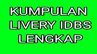 Kumpulan livery IDBS lengkap