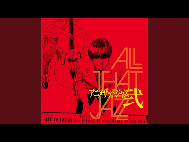All That Jazz - Hohoemi No Bakudan