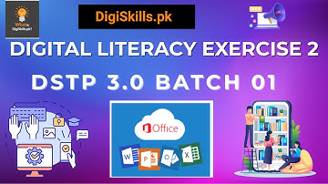 DigiSkills DSTP 3.0 Batch 1 | Digital Literacy Exercise 2 Full Solution Explained | DigiSkills