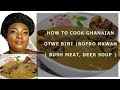 HOW TO COOK OTWE BINI NKWAN | DEER, BUSH MEAT SOUP|