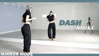 [Kpop]NMIXX(엔믹스) 'DASH' Dance Mirror Mode