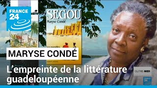 Décès de Maryse Condé : l'empreinte d'une écrivaine guadeloupéenne • FRANCE 24