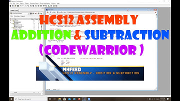 HCS12 Assembly - Addition & Subtraction (CODEWARRIOR )