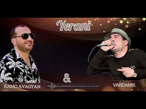 Kamo Avagyan & Vardan Yegiazaryan ‘’YERANI,,