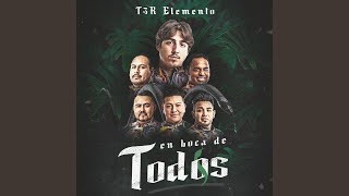 Video thumbnail of "T3R Elemento - En Boca De Todos"