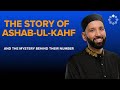 The Story Of Ashab Ul Kahf The Mystery Behind Their Number Dr Omar Suleiman 
