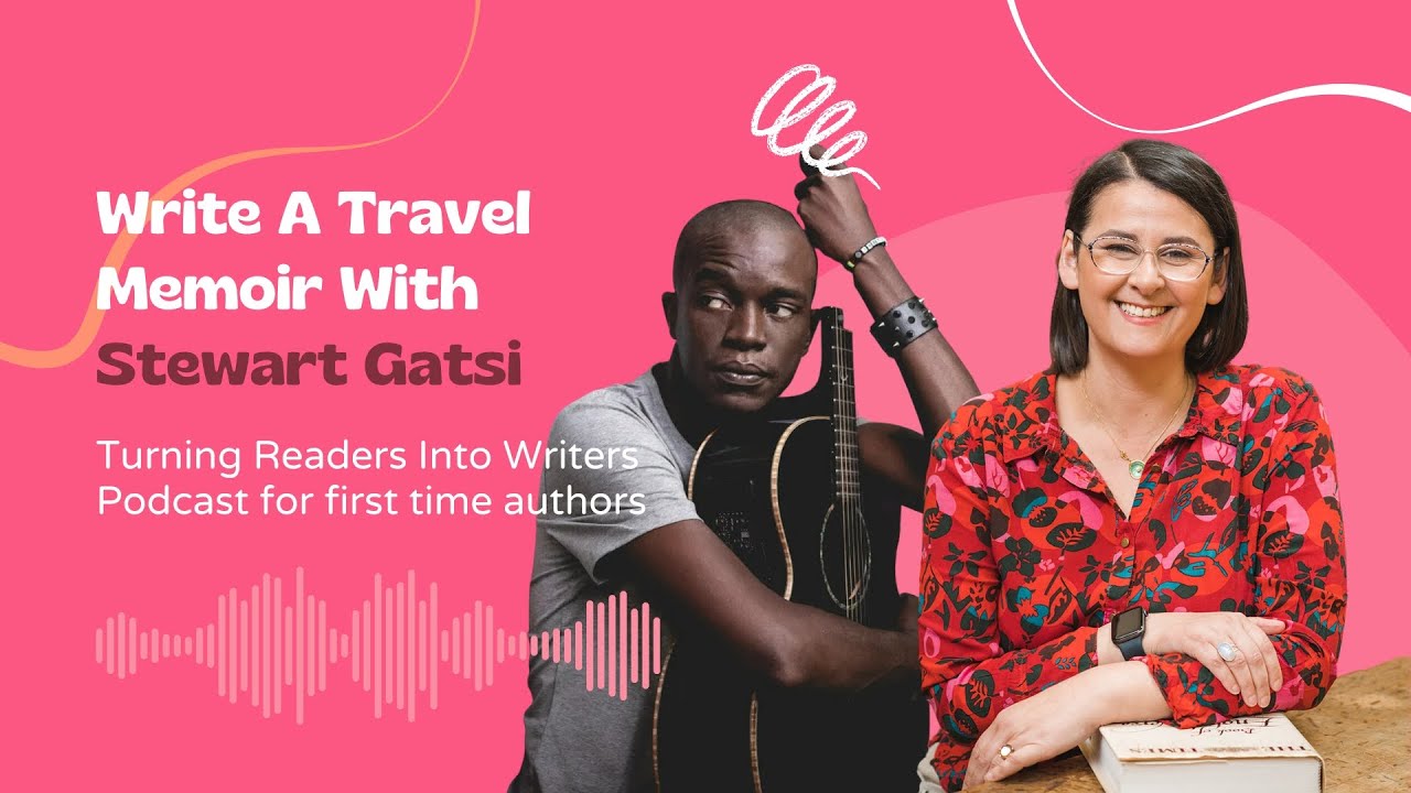 Episode 033 - Write A Travel Memoir With Stewart Gatsi