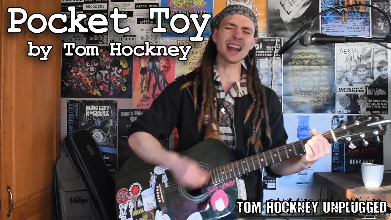 Pocket Toy by Tom Hockney - Grunge acoustic original song