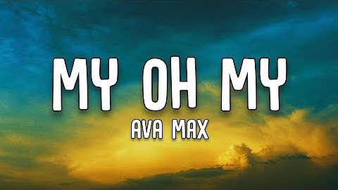 Thumbnail of Ava Max | My Oh My | Lyrics