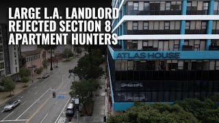 One of L.A.’s biggest landlords had only one Section 8 tenant move in between 2021 and 2024