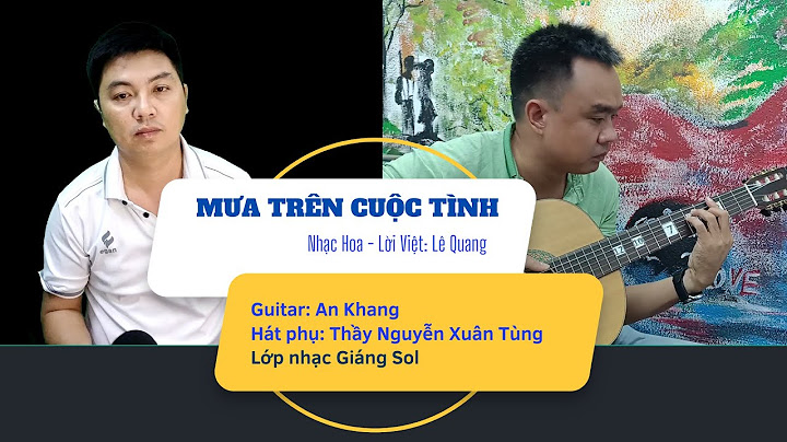 Guitar hướng dẫn mưa trên cuộc tình năm 2024