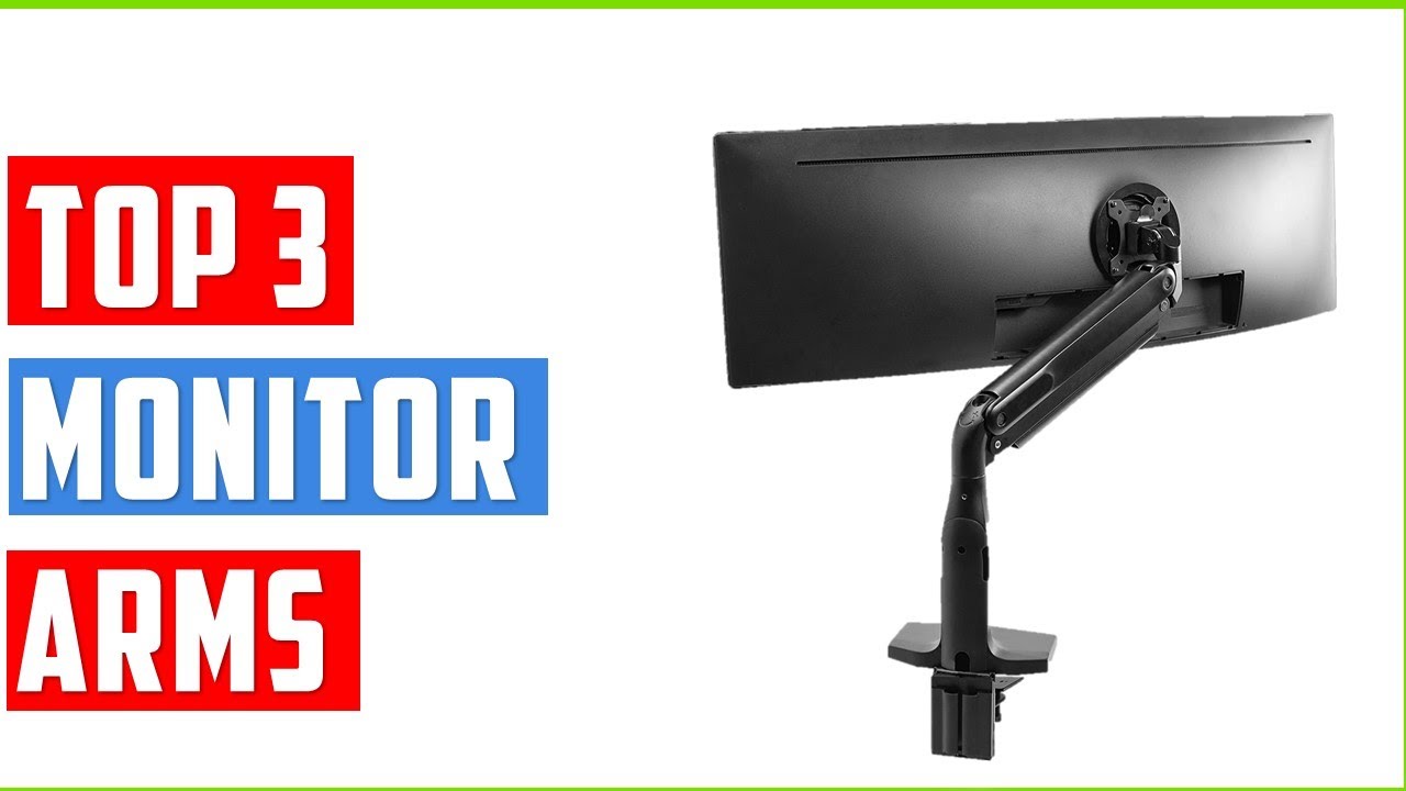 Best Monitor Arms 2023 Top 3 Best Monitor Arms to Buy in 2023 [Buying