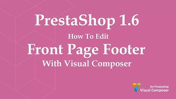 PrestaShop 1.6.x. How To Edit Front Page Footer