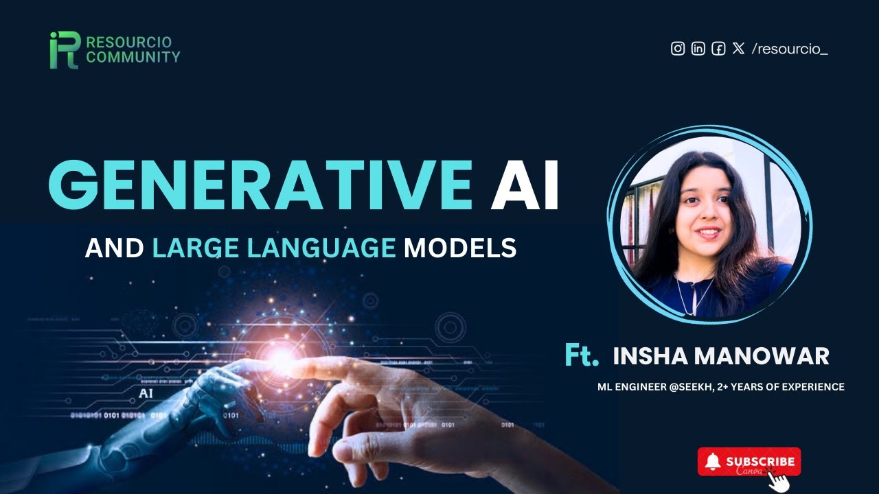 Generative AI and Large Language Models with ft. Resourcio Community ...