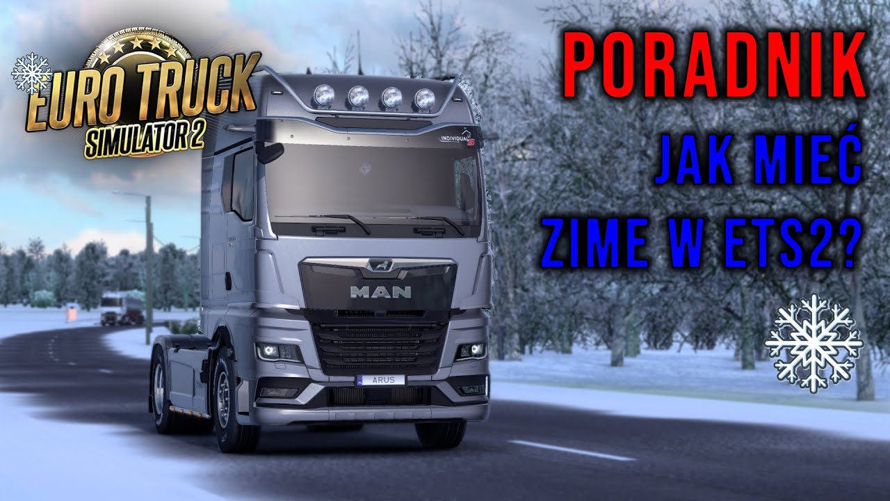Euro Truck Simulator 2 171 PORADNIK Jak mieć zime w ETS2? ️⛄(mod