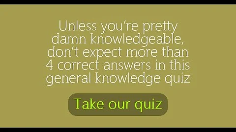 10 questions that will test your knowledge