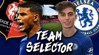 KAI HAVERTZ AND THIAGO SILVA ARE BACK! Rennes Vs. Chelsea Champions League | Team Selector