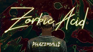 Zorbic Acid I Phazerville I Psychedelic Hip-Hop Instrumental