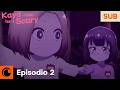 Kaya Chan Isnt Scary | Episodio 2 | SUB