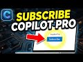 How to subscribe to Microsoft Copilot Pro - Detailed Guide