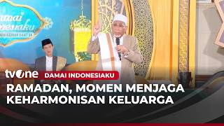 Ramadan Momen Menjaga Keharmonisan Keluarga  Damai Indonesiaku Tvone