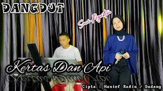 KERTAS DAN API - MANSYUR S ( DANGDUT COVER ) SUCI AGUSTIN  - MY TRIP MUSIK