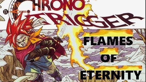Chrono Trigger Flames of Eternity LIVESTREAM