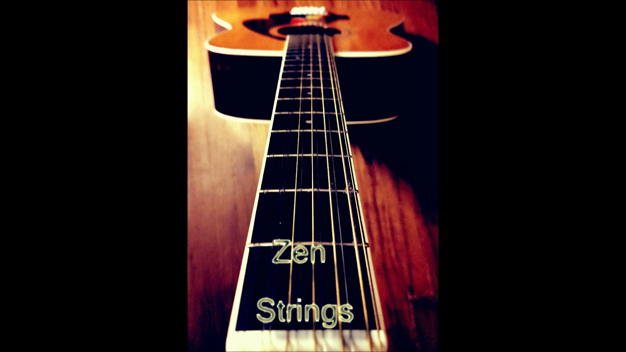 Zen Strings And Your Bird Can Sing YouTube