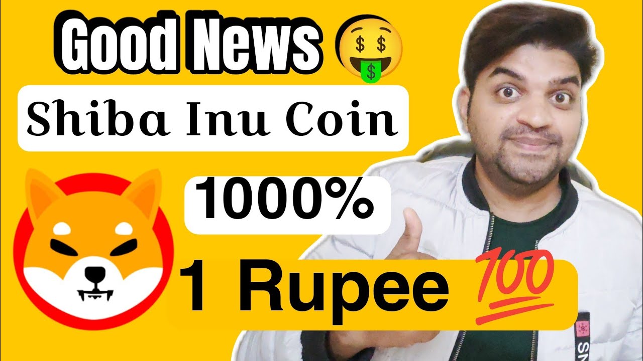 Good News Shiba Inu Coin Hit 1 Rupee YouTube good-news-shiba-inu-coin-hit-1-rupee-youtube
