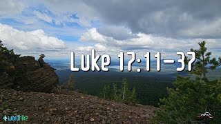 Luke 17:11-37, Bible Reading in Nature, BSB