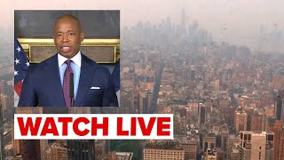 LIVE COVERAGE | Air Quality Alert briefing from New York City Mayor Eric Adams