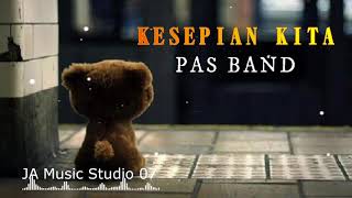 Kesepian Kita Pas Band Akustik Cover