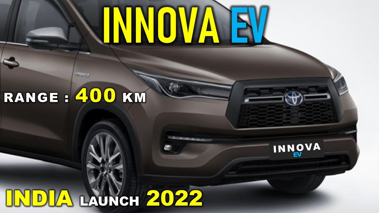 Innova Electric India Launch Date Confirmed ? Toyota Innova Crysta