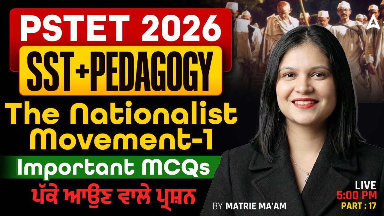 PSTET SST Preparation 2026 | The Nationalist Movement MCQ | PSTET SST/Pedagogy Class By Matrie Ma'am