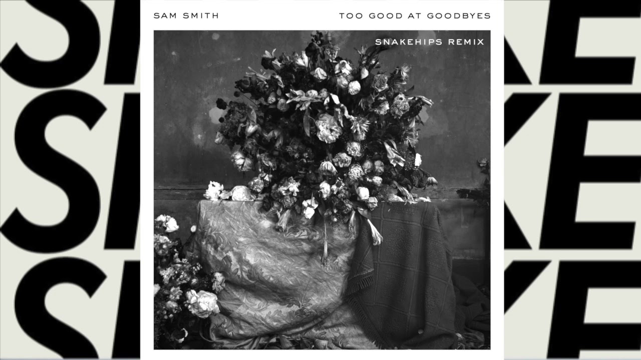 Sam smith - too good at goodbyes download google Sam smith - too good at goodbyes download google