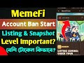 MemeFi Account Ban Start &amp; Listing Mining End &amp; Snapshot Update।। MemeFi Update Today