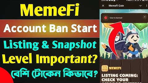 MemeFi Account Ban Start & Listing Mining End & Snapshot Update।। MemeFi Update Today