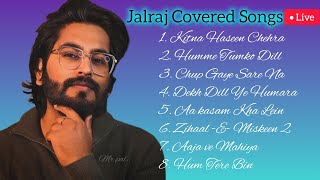 Top 8 songs of Jalraj Covered ❤😍 | jalraj | Feel the Songs |#jalraj #bollywoodsongs #song #trending