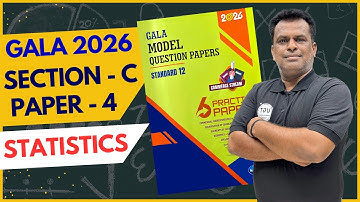 Class 12th Gala Paper - 4 Statistics | Section C | Gala Paper Solution 2026 | 12th GSEB | UGT