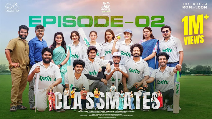 Classmates | Episode - 2 | Prasad Behara | Pooja | Mohit | Ravi Siva Teja | Swetha | Infinitum Media