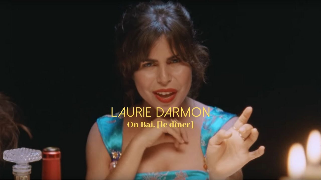 Laurie Darmon   On Bai le dner clip officiel