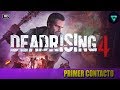 DEAD RISING 4 - PRIMER CONTACTO | Gameplay Español