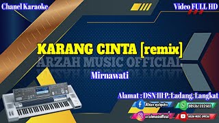 KARANG CINTA - MIRNAWATI [KARAOKE] REMIX SX KN7000 ARZAH MUSIC 