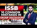  mistakes in issb group discussion  demo with explanation